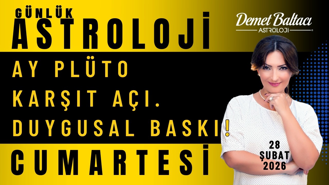 28 Şubat Cumartesi Burçlar 👉 Ay Plüto Karşıt Açı. Duygusal Baskılara Dikkat! ⭐ #astroloji