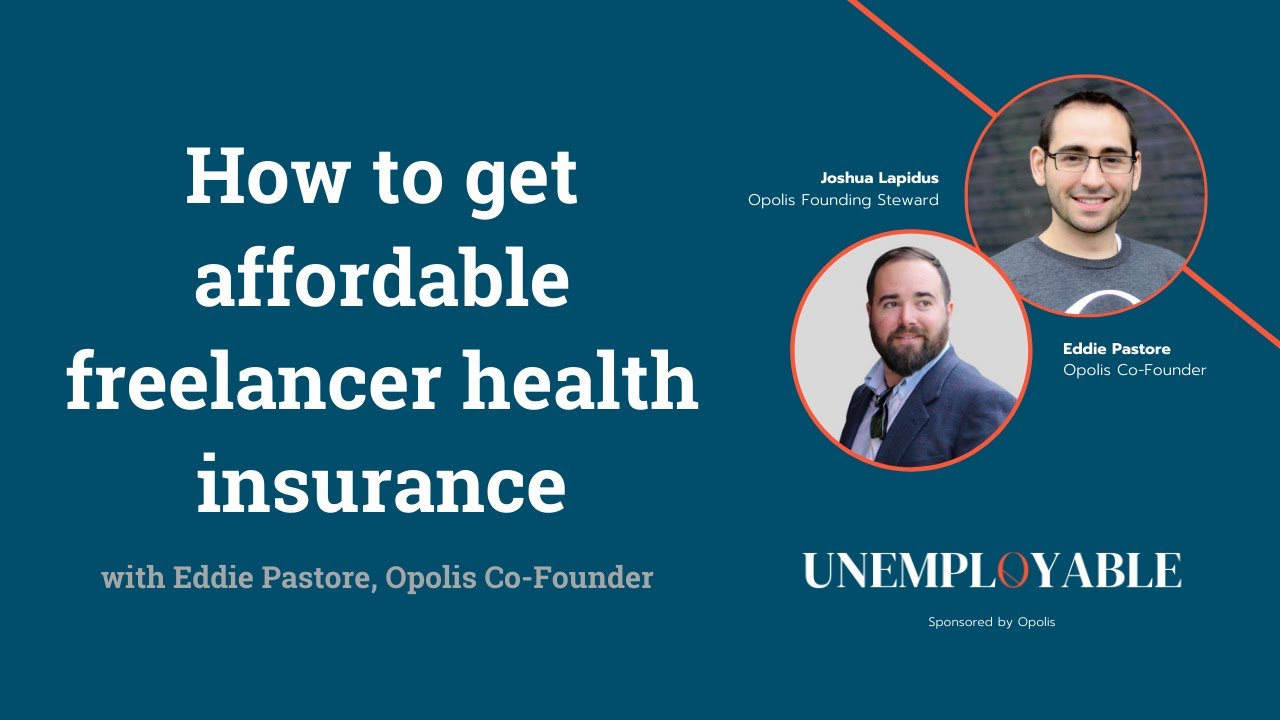 Episode 2. How to Get Affordable Freelancer Health Insurance