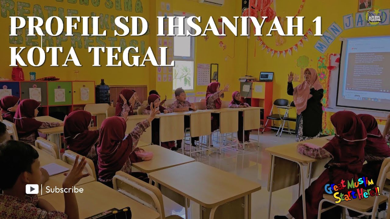 PROFIL SD IHSANIYAH 1 KOTA TEGAL