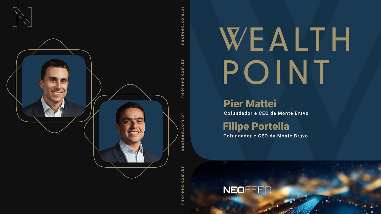 Agora corretora, Monte Bravo quer R$ 100 bilhões até 2025 | Wealth Point | NeoFeed