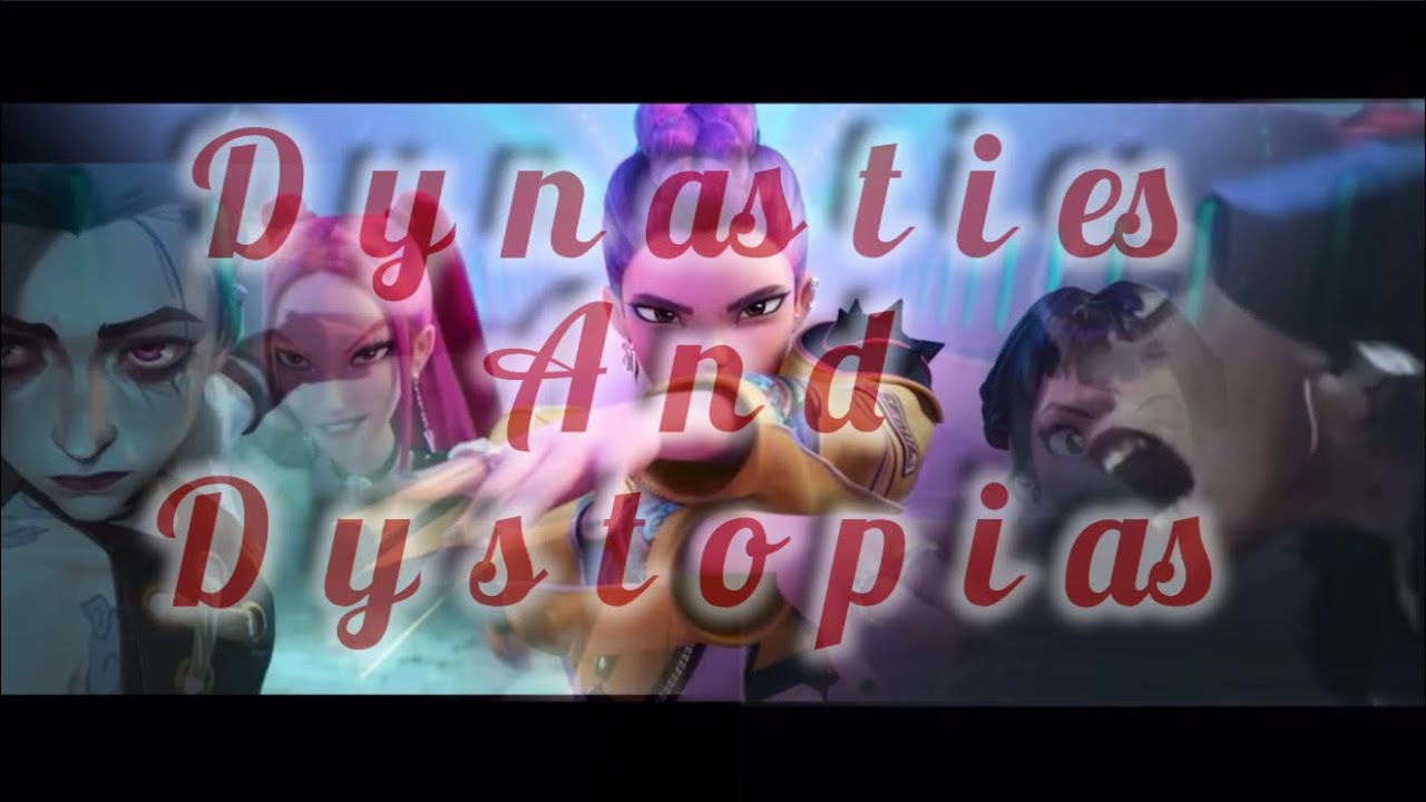 Dynasties and Dystopia//K-Pop Demon Hunters x Arcane//AMV