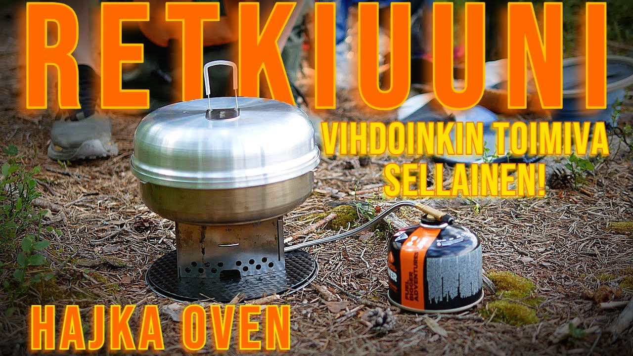 HAJKA OVEN Mullistaa Ruuanlaiton RETKELLÄ ja RETKIPAKUSSA