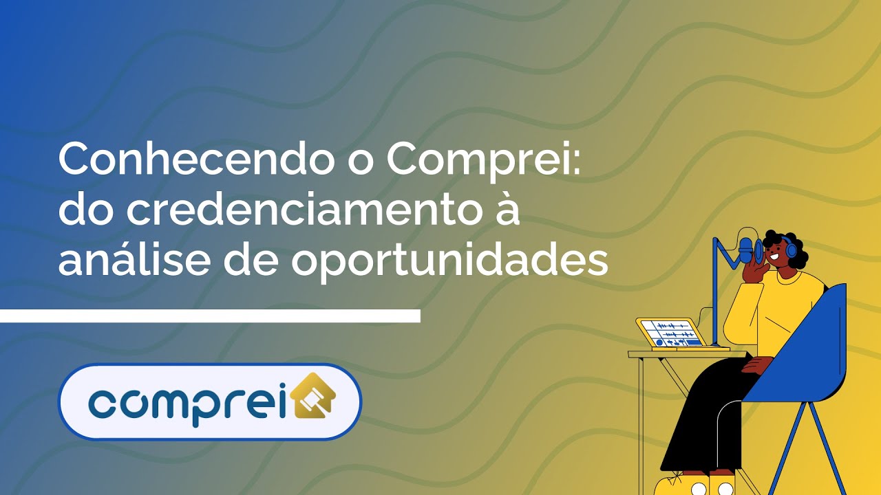 Conhecendo o Comprei: do credenciamento &agrave; an&aacute;lise de oportunidades