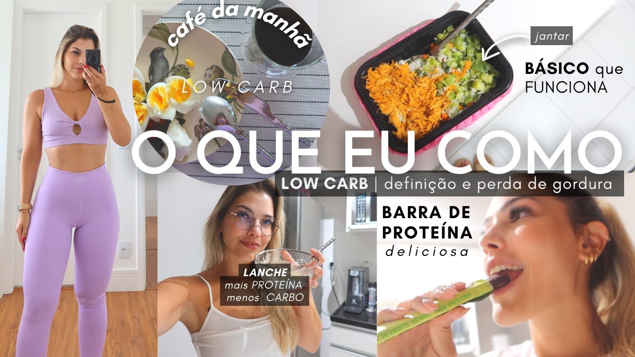 LOW CARB | O QUE EU COMO EM UM DIA PARA PERDA DE GORDURA E DEFINIÇÃO