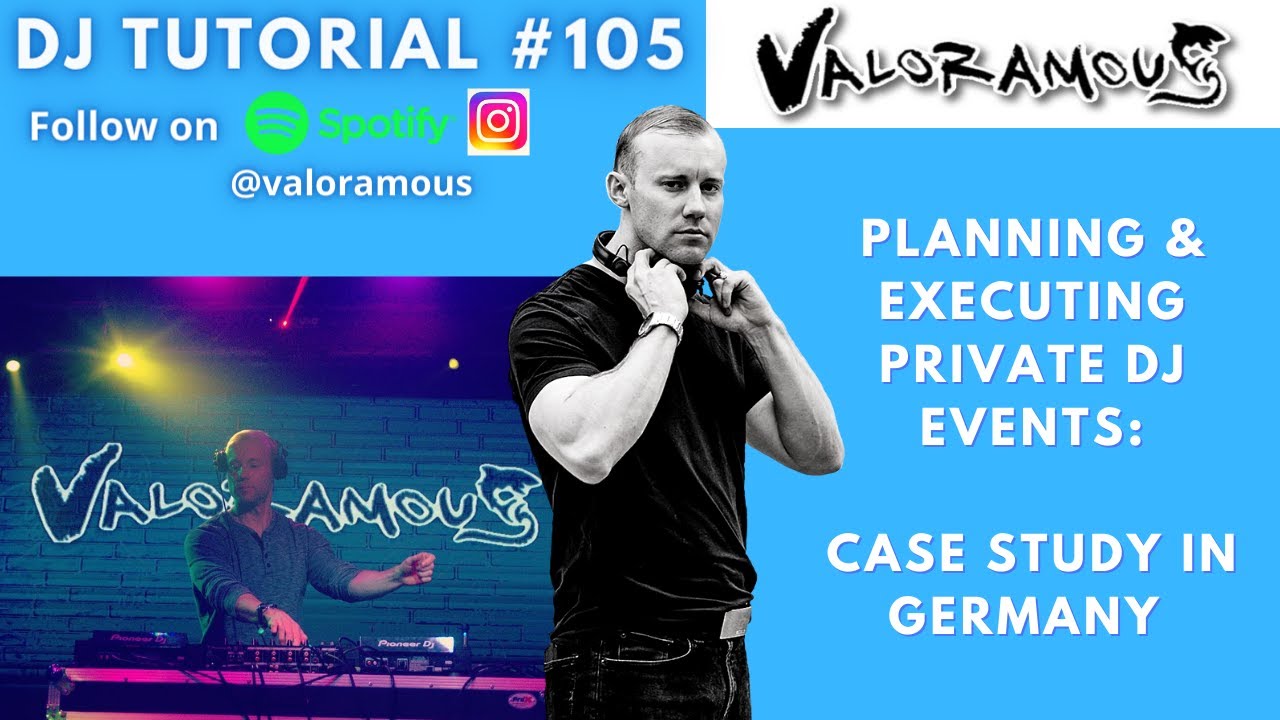 DJ Tutorial 105 | Planning & Executing Private DJ Events: Case Study in Germany