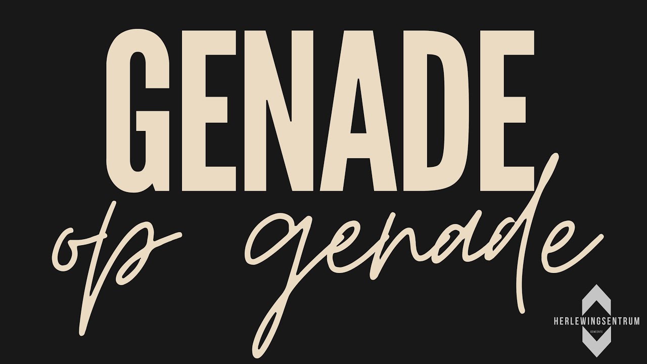 Genade op Genade