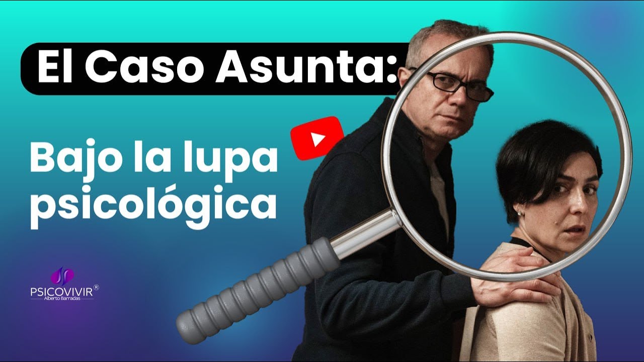 El Caso Asunta: bajo la lupa psicológica