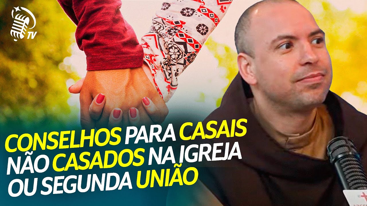 FREI GILSON DÁ DICAS PARA CASAIS VIVEREM A SANTIDADE NO RELACIONAMENTO | FREI GILSON
