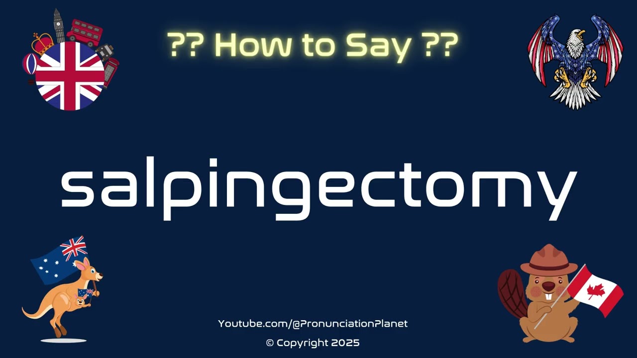 🩺✂️ How to Pronounce salpingectomy? (CORRECTLY) | Pronunciation Planet