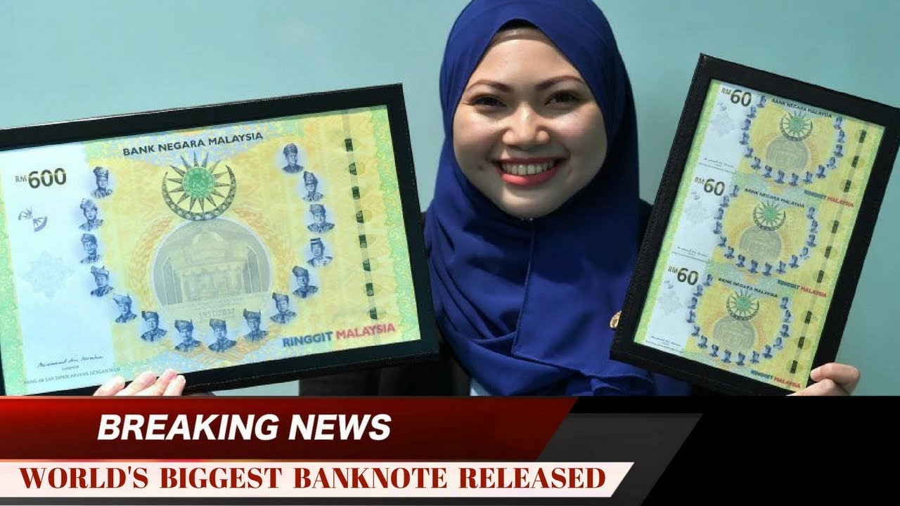 World's Biggest Banknote Released By Malyasia