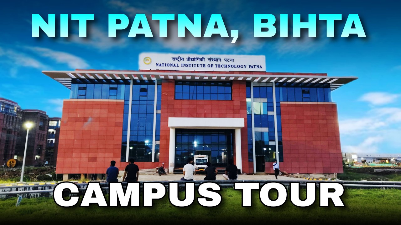 NIT Patna, Bihta Campus Tour🤩|| By Vishal Sharma