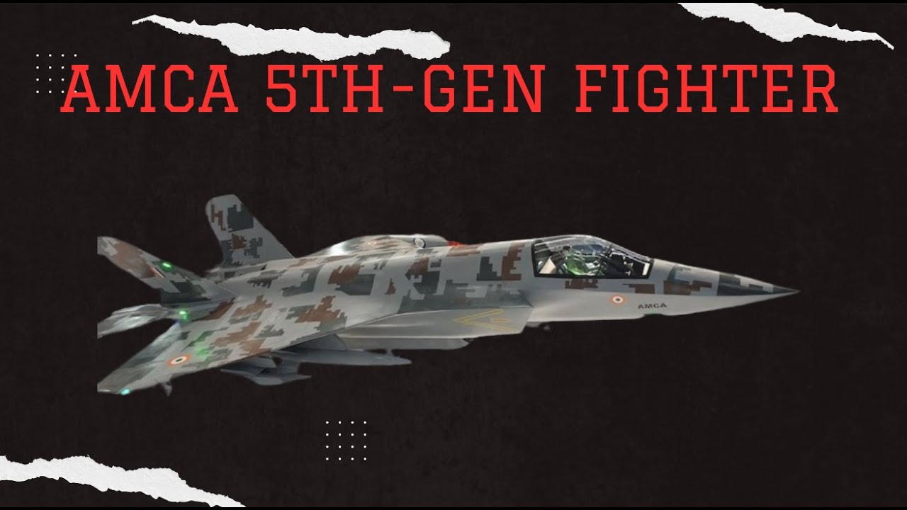 AMCA: India&rsquo;s 5th-generation fighter project
