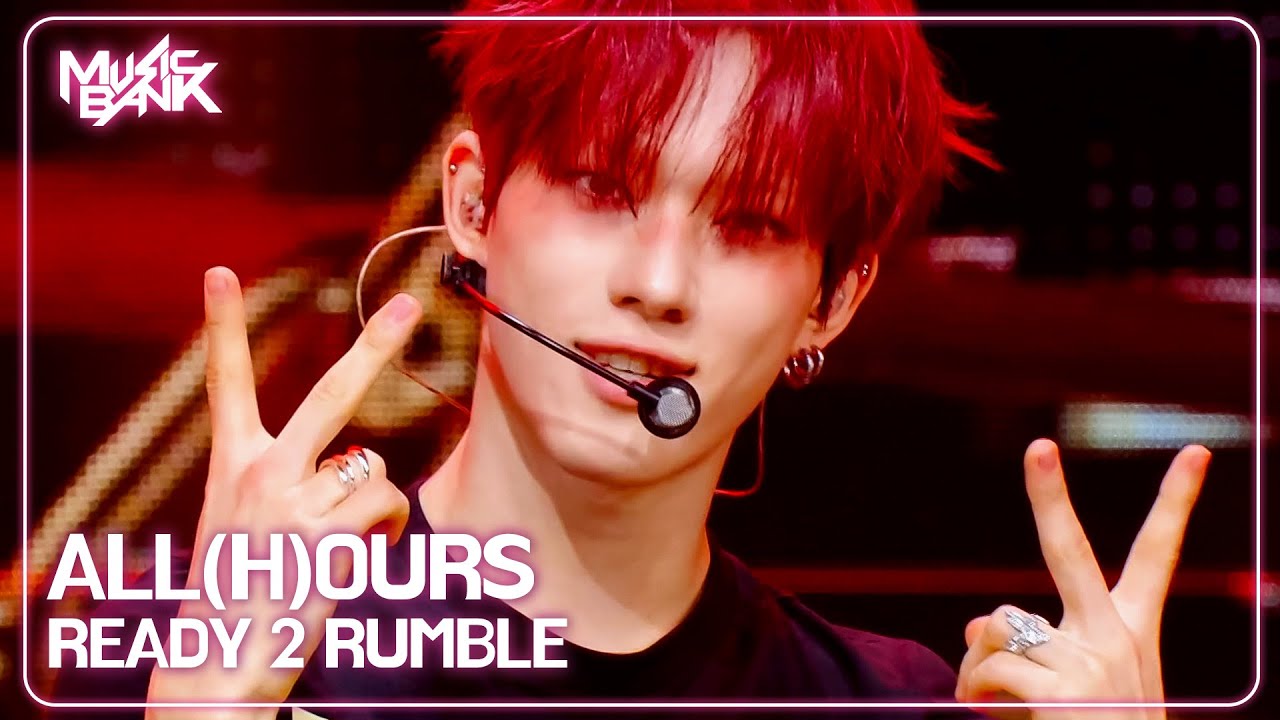 ALL(H)OURS オールアワーズ 올아워즈 - READY 2 RUMBLE [Music Bank] | KBS WORLD TV 250912