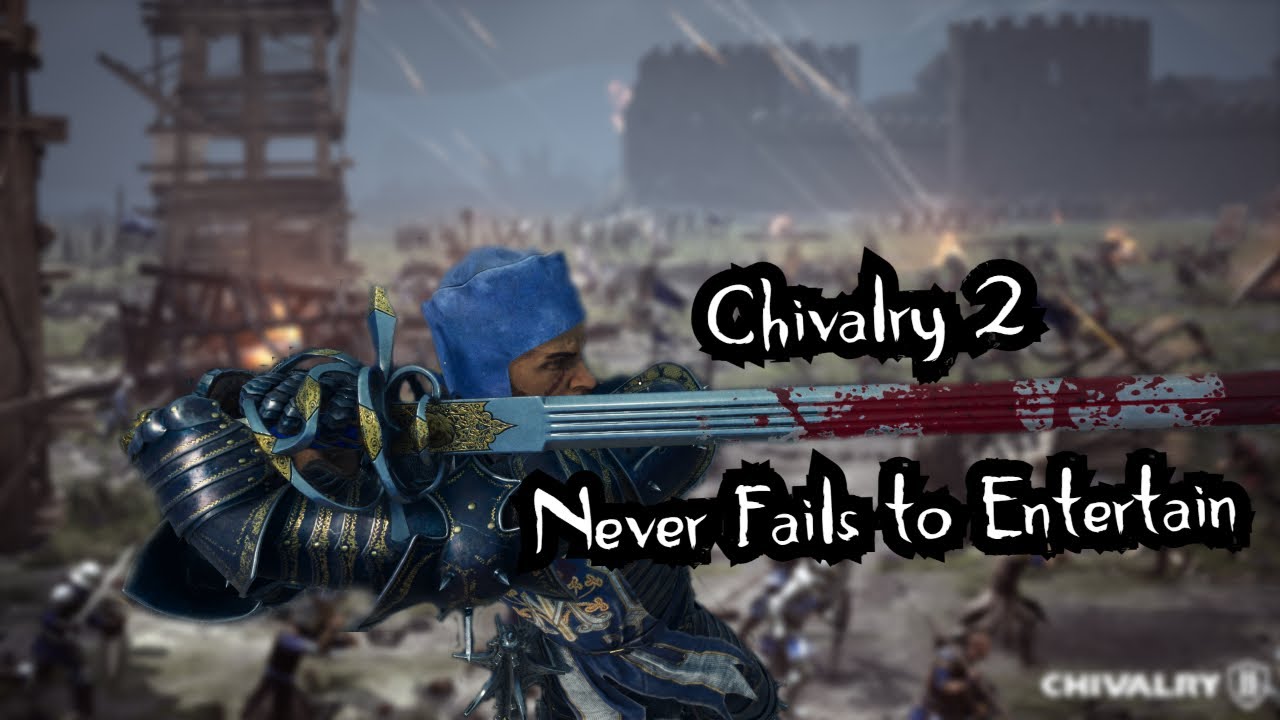 Chivalry 2 Never Fails to Entertain