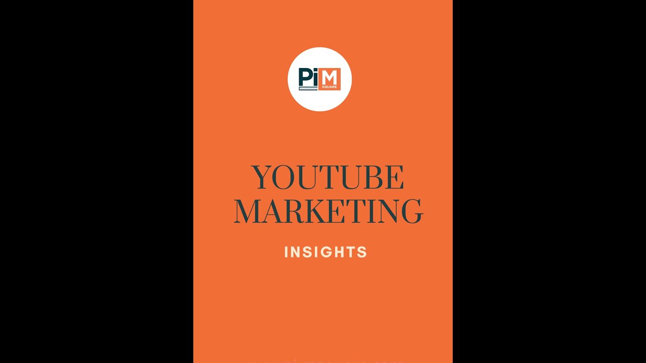 YouTube Marketing Insights- Why YouTube Marketing Is Important? - Pi-MSquare Academy