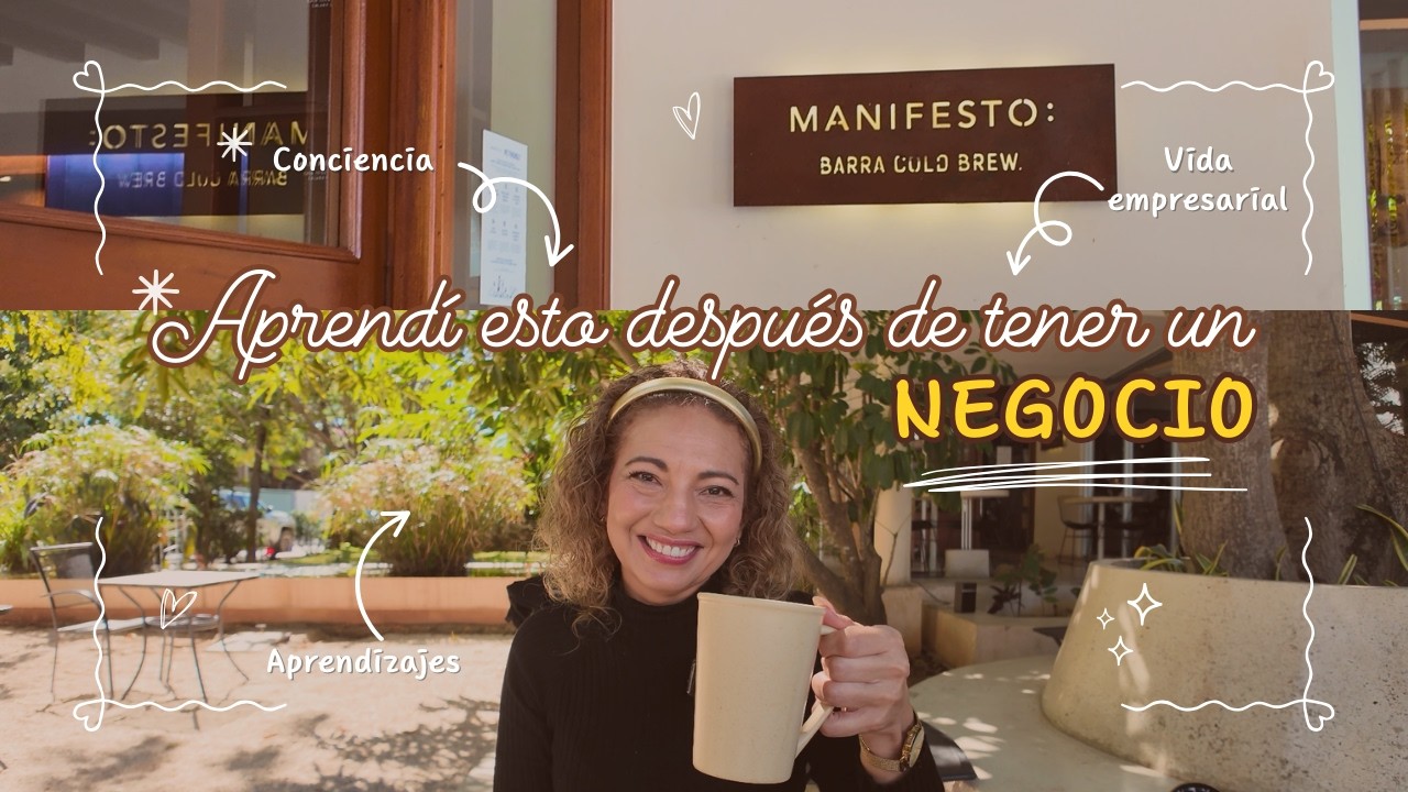Lo que aprendí después de tener mi primer negocio ☕💼