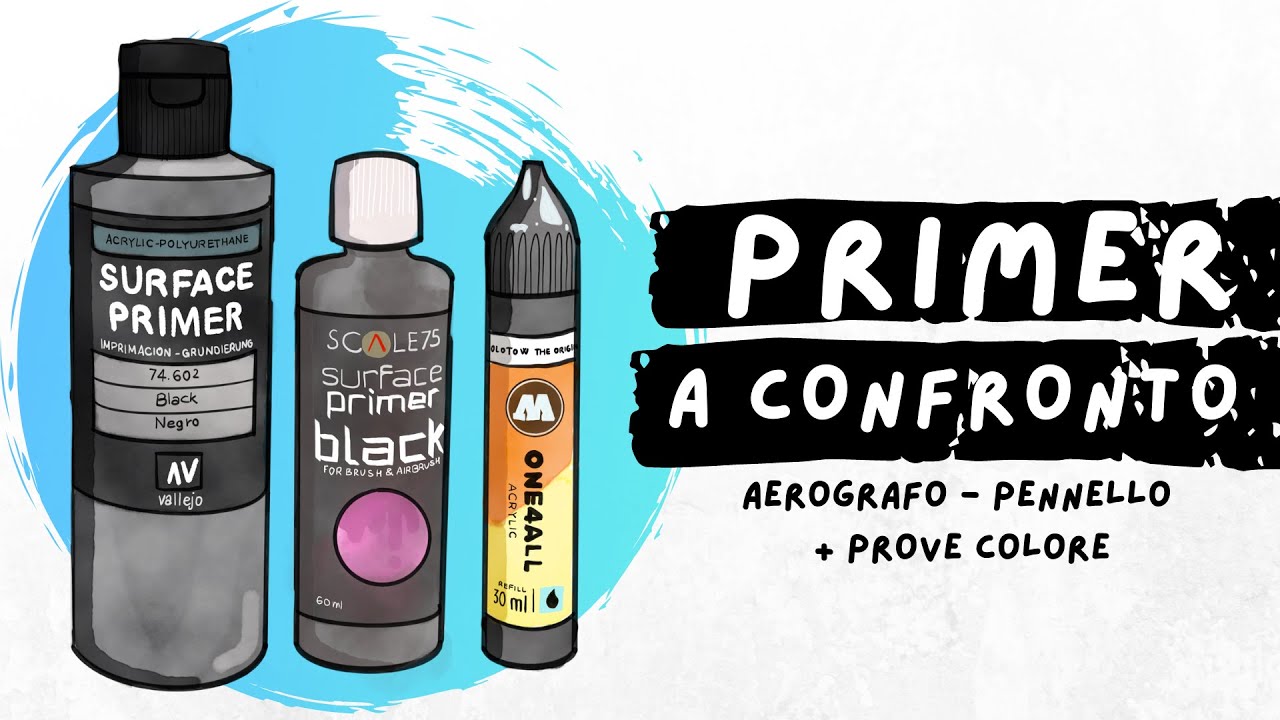PRIMER A CONFRONTO - Ad aerografo, a pennello, marche a confronto + prove colore