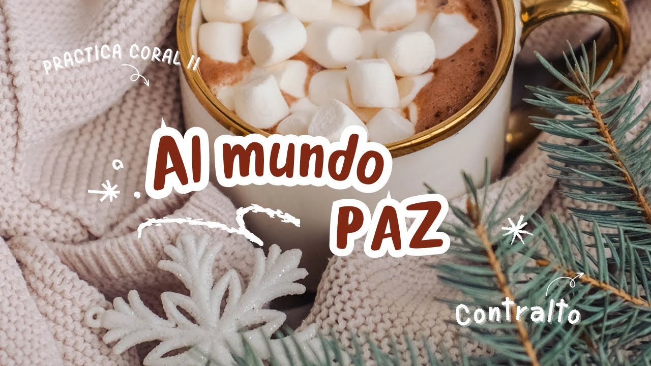 Al Mundo Paz - Contralto