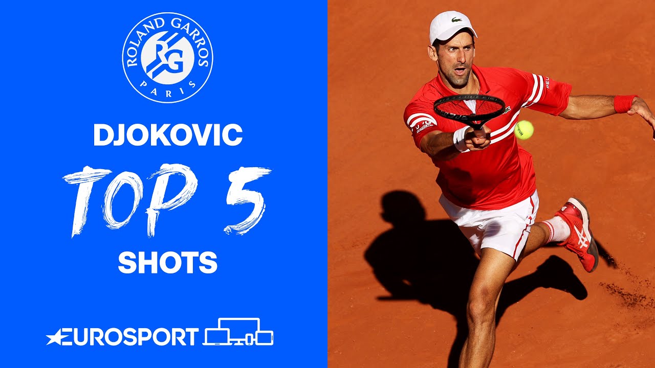 Novak Djokovic Top 5 Shots | 2021 Roland Garros | Tennis | Eurosport