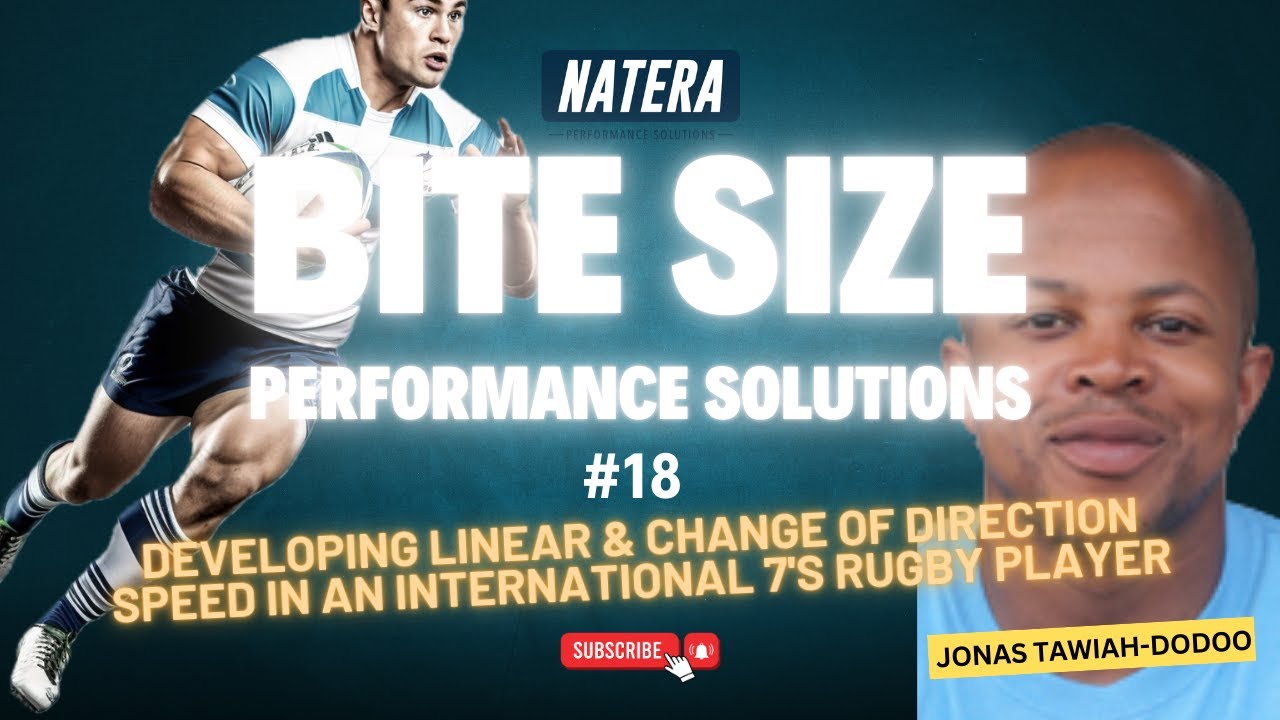 Bite Size Performance Solution #18 - Improving Accel, Max V & COD for Rugby 7s - Jonas Tawaih-DoDoo