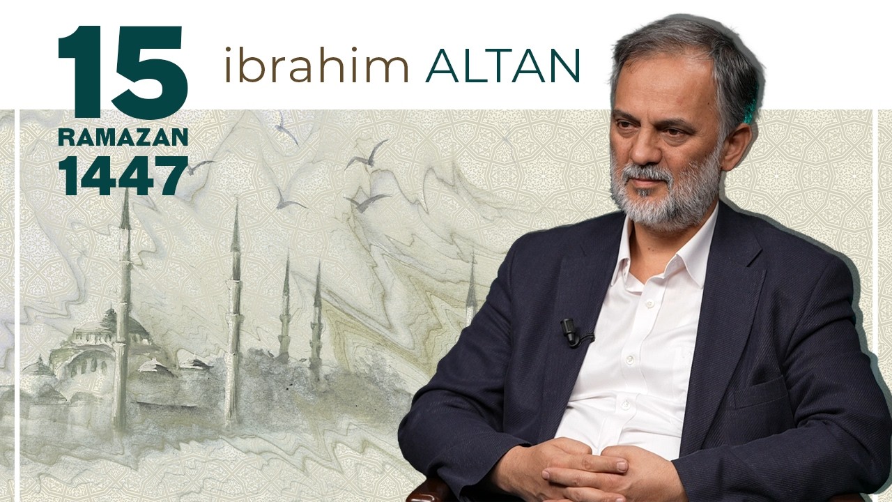 Rahmet Sofrası - İbrahim Altan | 15 Ramazan