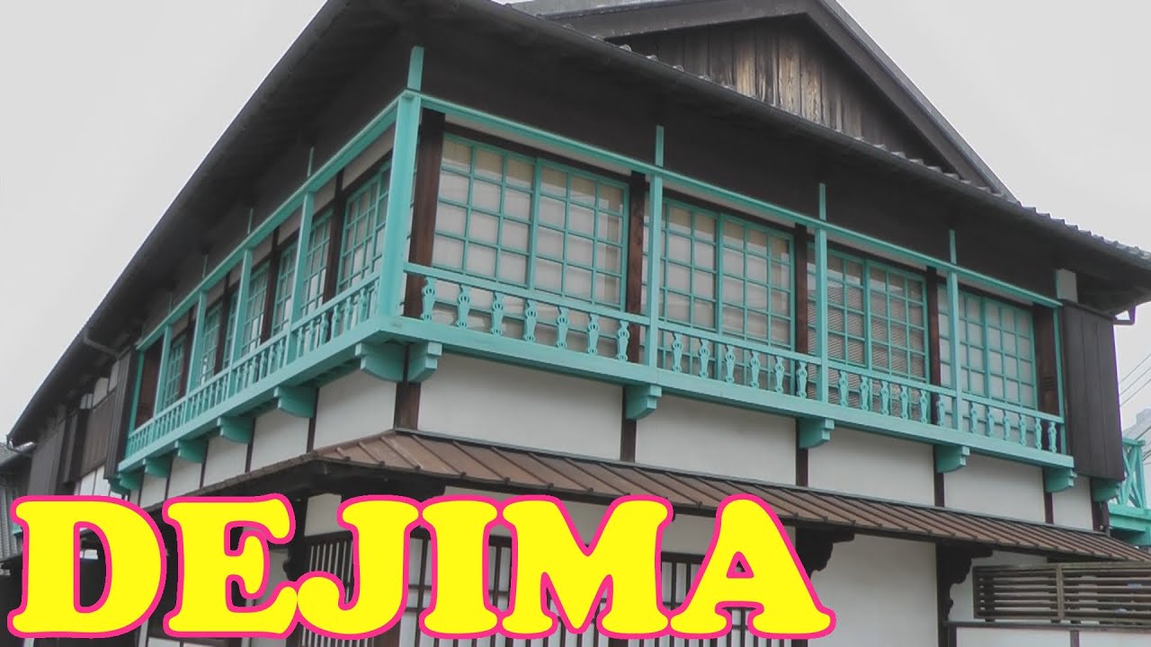Dejima Island Nagasaki: Japan's Historical Sites - 長崎市出島 - Japan As It Truly Is