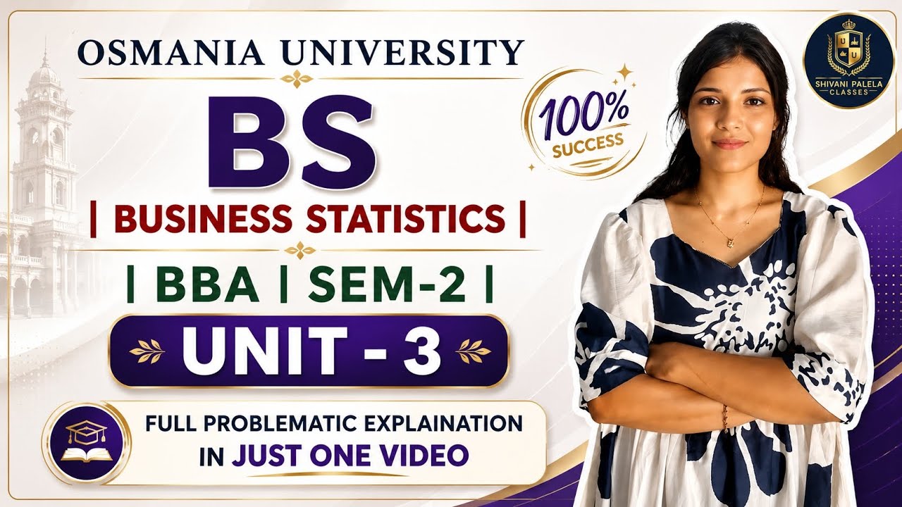 БИЗНЕС-СТАТИСТИКА | BS | BBA | 2 СЕМЕСТР | 3 РАЗДЕЛ: ПОЛНОЕ ОБЪЯСНЕНИЕ | OU | @shivanipallela