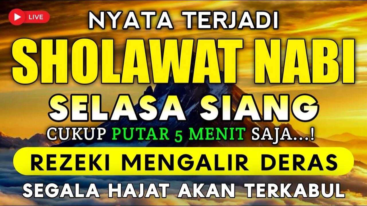 SHOLAWAT PENARIK REZEKI PALING DAHSYAT, Sholawat Nabi Muhammad SAW, SALAWAT JIBRIL PALING DAHSYAT