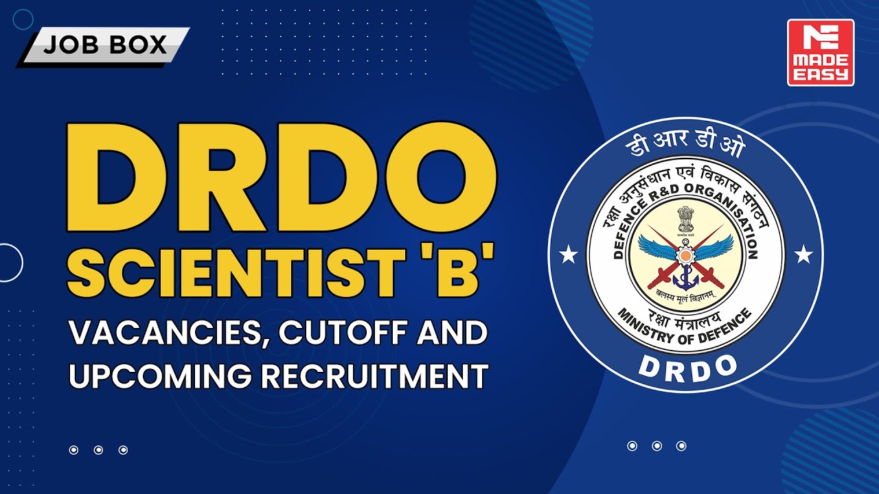 DRDO Scientist 'B' Vacancies & Cutoff Explained | Upcoming Recruitment 2024 | MADE EASY Job Box