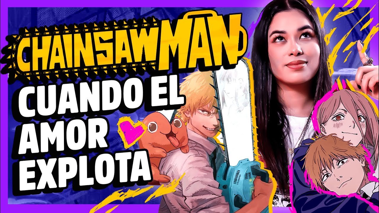 ChainsawMan: Cuando el amor EXPLOTA!!