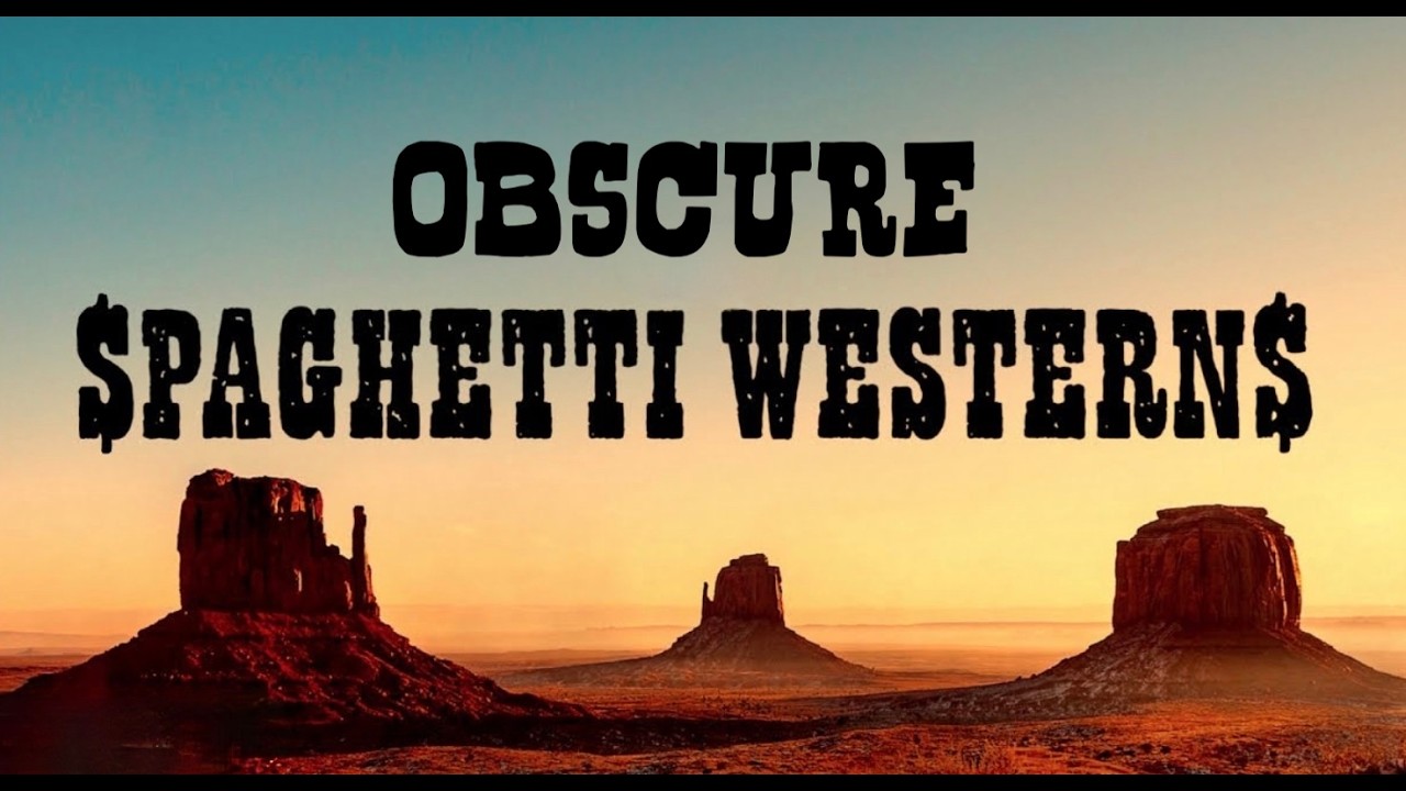 The Best Obscure Spaghetti Westerns You&rsquo;ve Never Seen