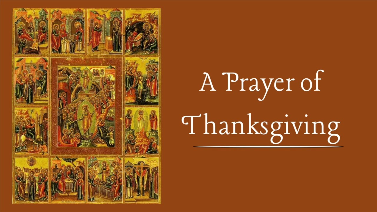 Akathist of Thanksgiving! | Glory to God for All Things