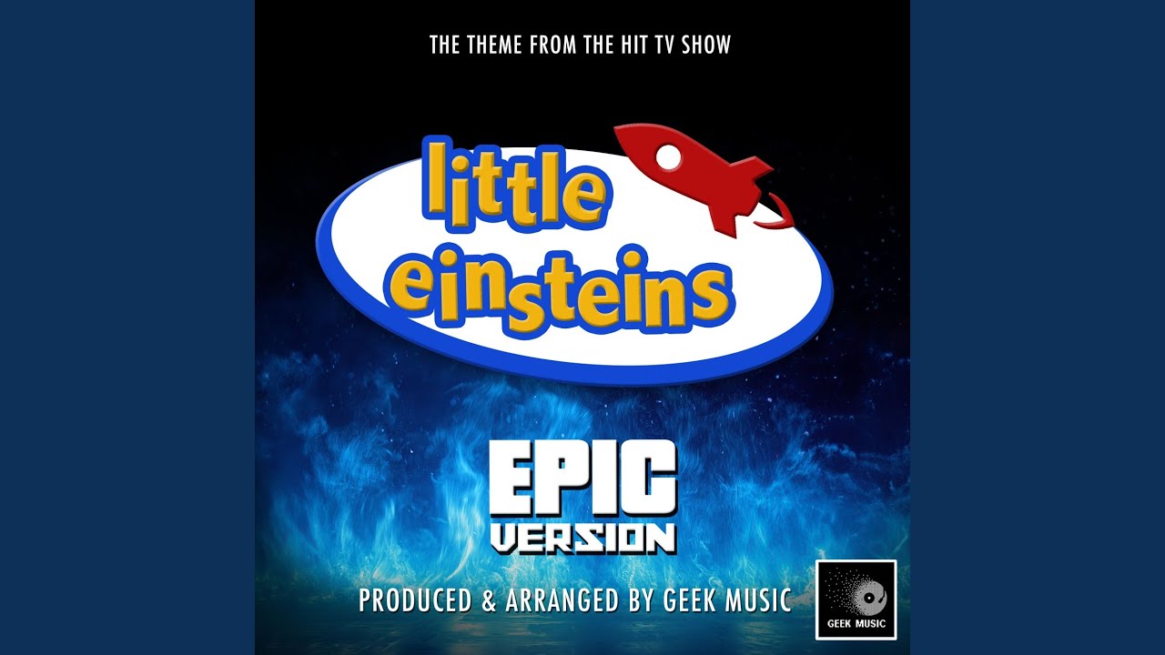 Little Einsteins Main Theme (From 