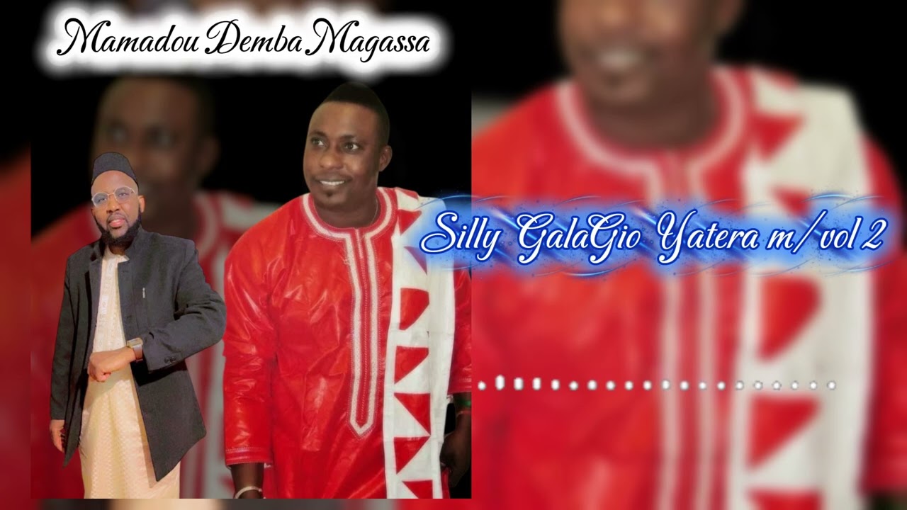 Mamadou Demba Magassa ( Silly Galadio Yatera) vol 2