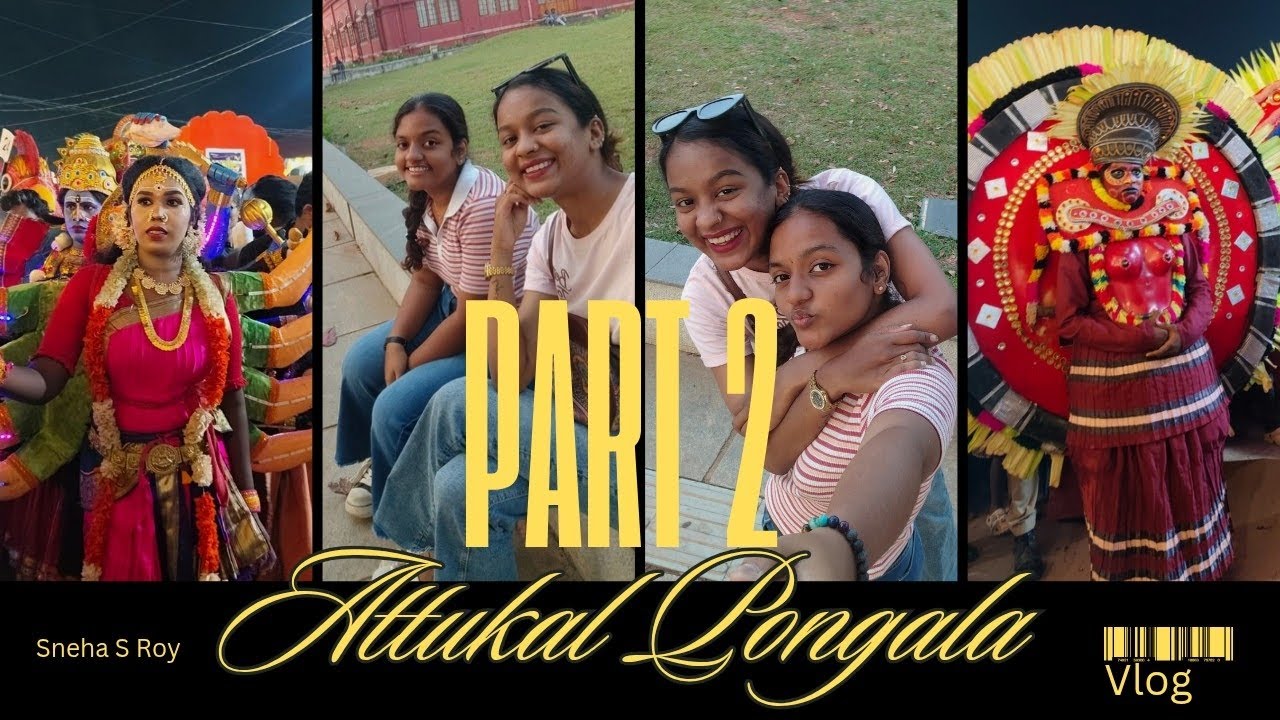 Part 2✨ Attukal Pongala Vlog ❤️|Sneha S Roy|#attukalponkala #attukaltemple 