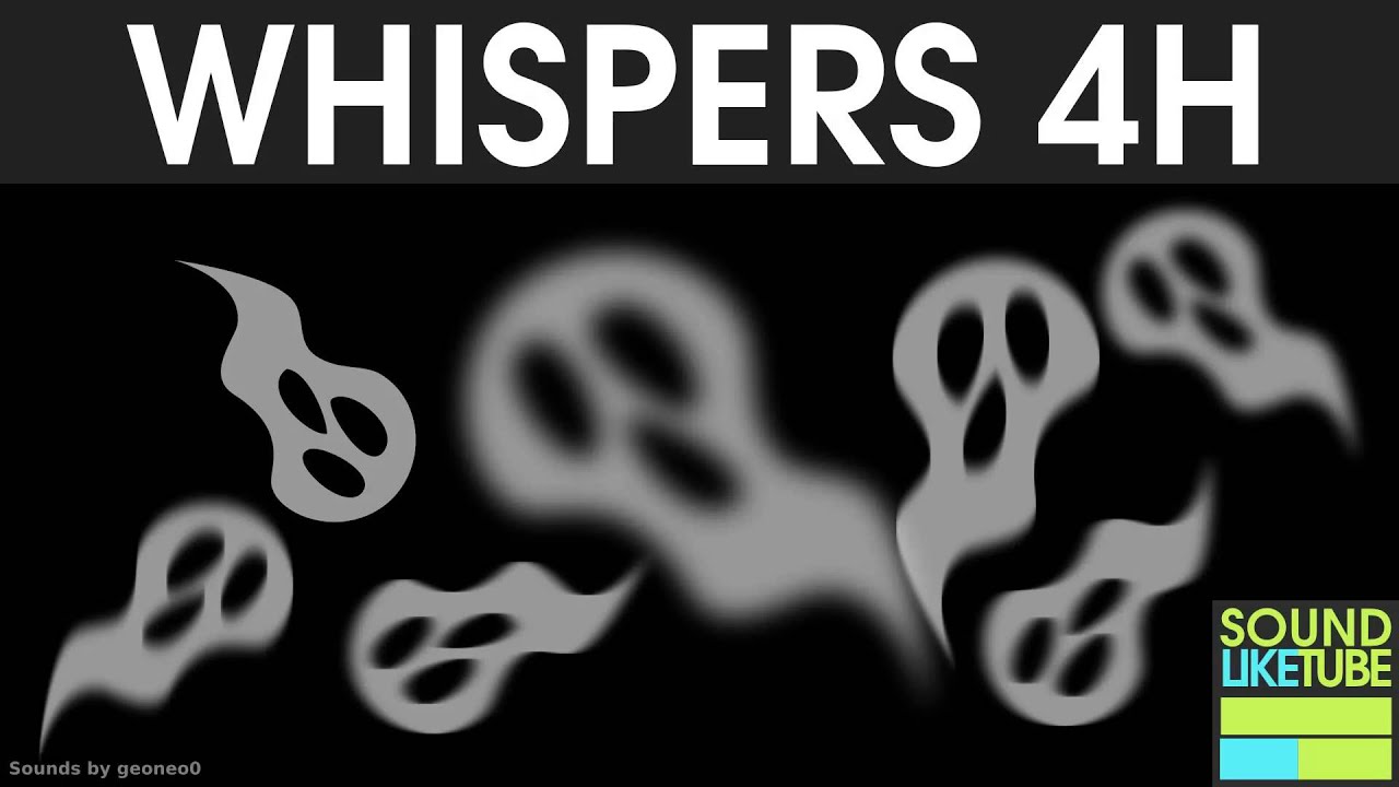 Evil Scary Ghosts Whispering Sound Effect 👻😻(Ծ‸ Ծ) - 4 Hours Free Download