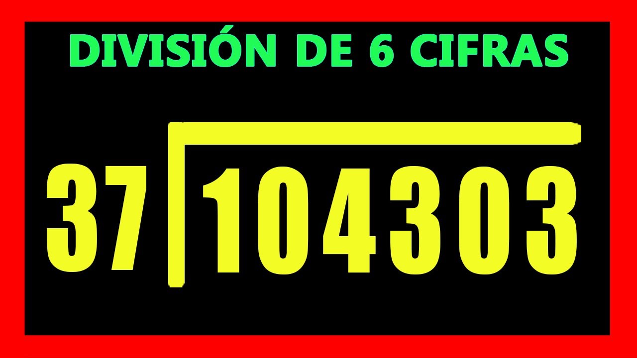 ✅👉 Divisiones 6 cifras adentro 2 afuera