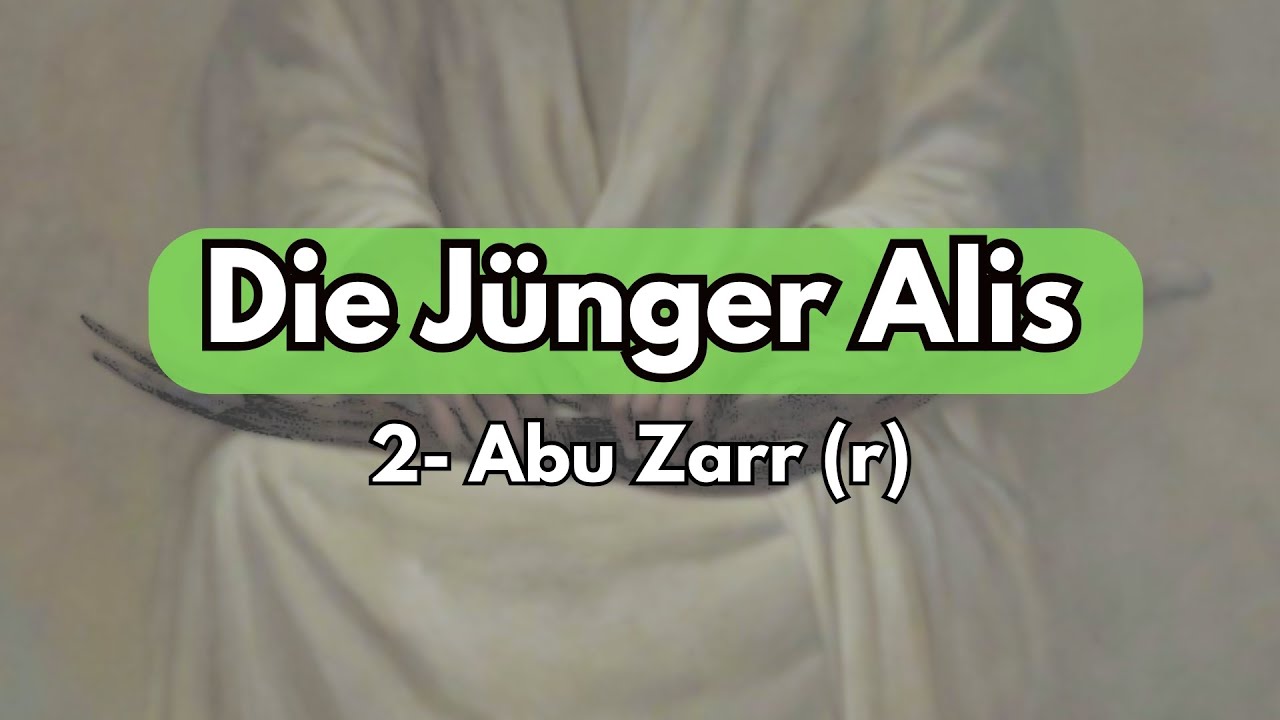 Die Jünger Alis - 02- Abu Zarr (r)