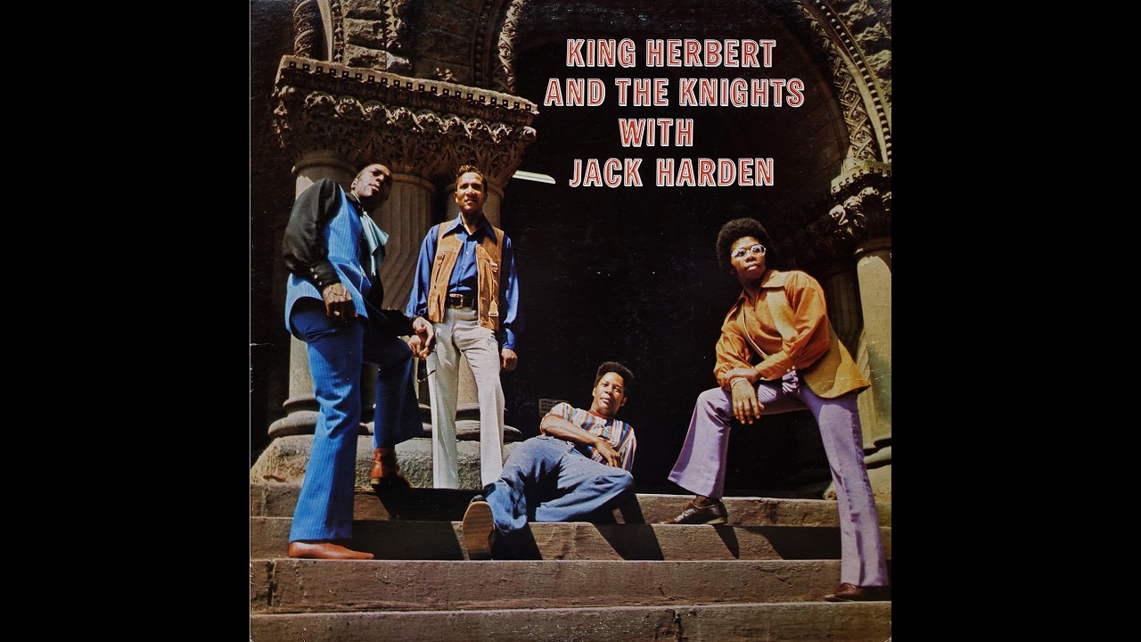 King Herbert & The Knights - With Jack Harden (FULL ALBUM)