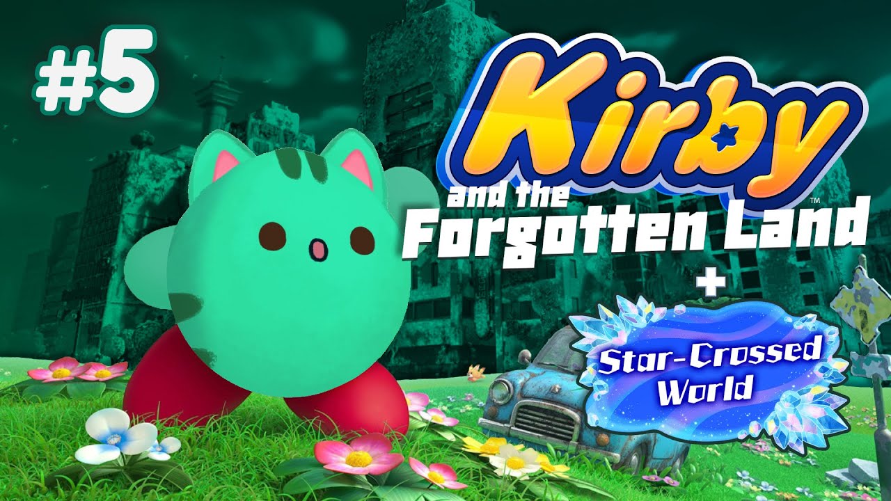 First playthrough - KIRBY AND THE FORGOTTEN LAND [#5]