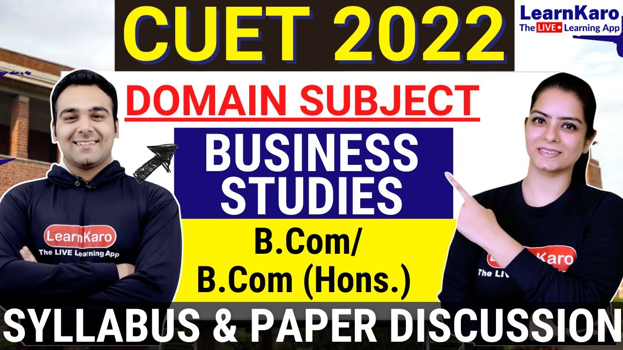 CUET 2022🔥| Business Studies  - Domain Syllabus for DU B.Com/B.Com (Hons.)@CUETLearnKaroClasses​