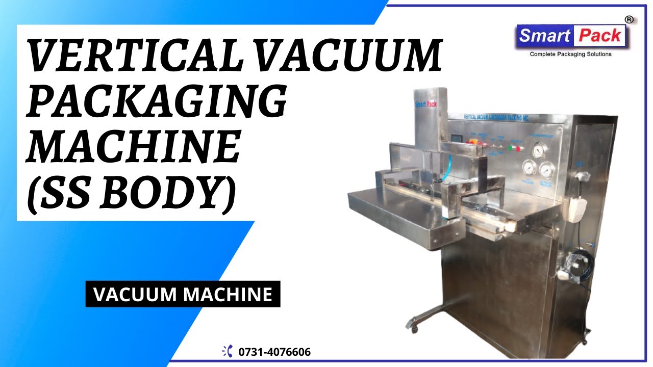 VERTICAL VACUUM MACHINE SS BODY CONTACT- +91 9109108483