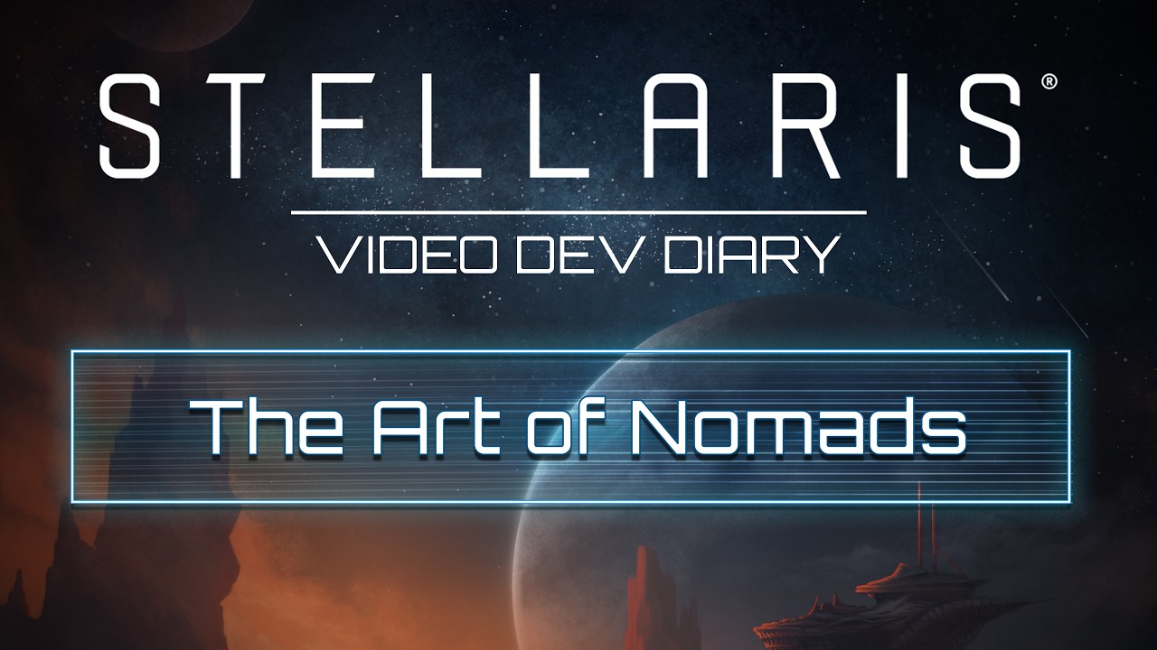 Stellaris Dev Diary | Nomads | The Art of Stellaris: Nomads