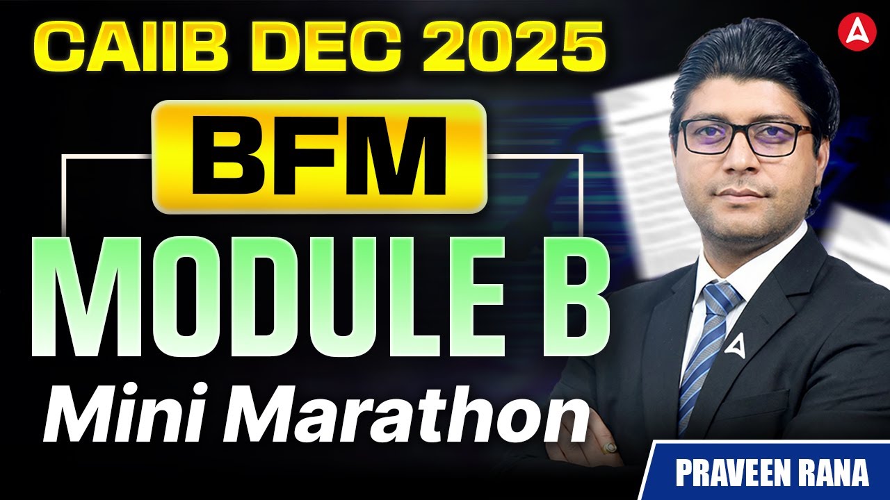 CAIIB BFM Module B Mini Marathon | BFM Module B Marathon 2025 | BFM Marathon | BFM By Praveen Rana