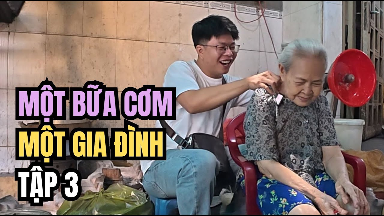 Một Bữa Cơm - Một Gia Đình - Tập 3 - Bà Nội Bán Bánh - Bếp Không Tên