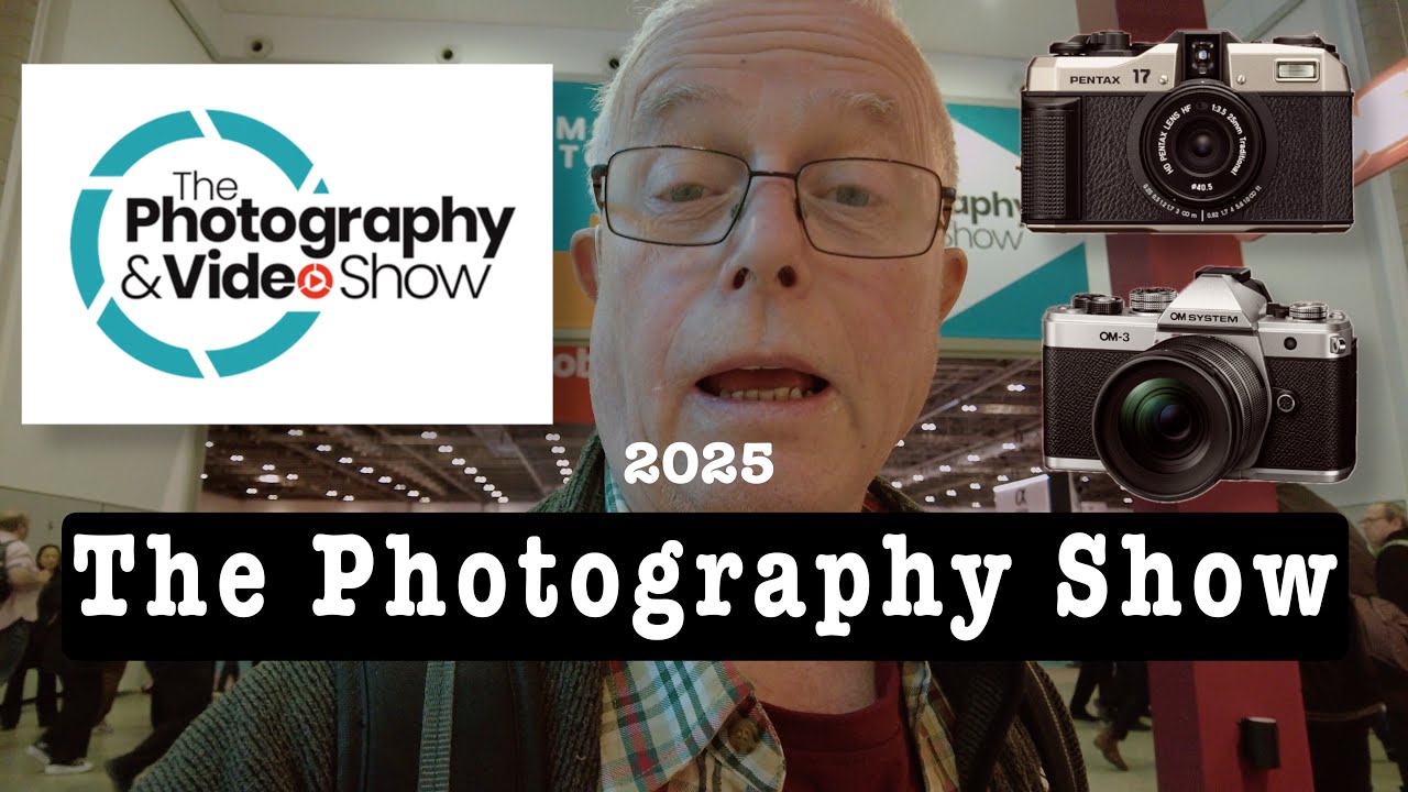 Was it Worth the Trip? | The Photography and Video Show 2025 | London ExCel Exhibition Centre