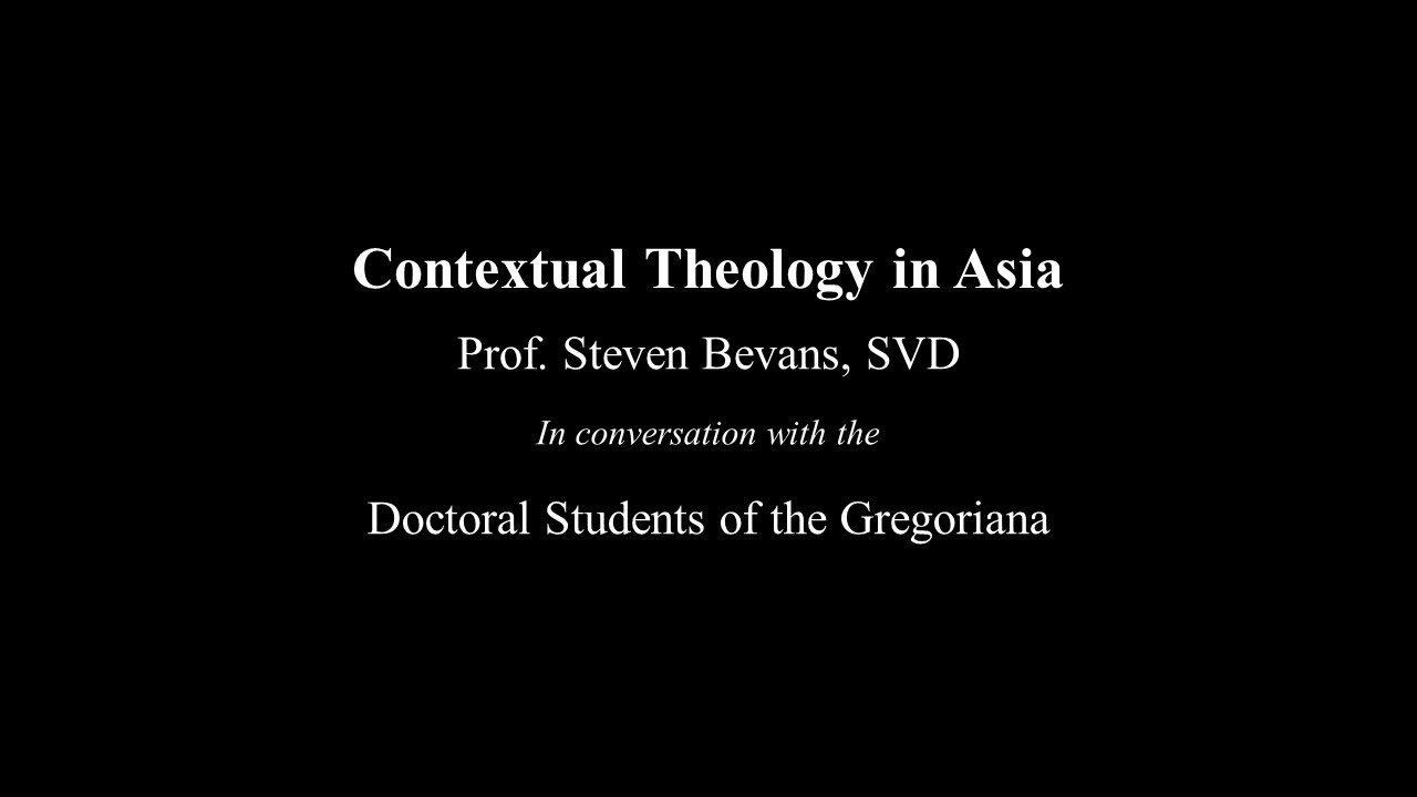 Contextual Theology in Asia: Prof. Steven Bevans SVD in Conversation with our Doctoral Students