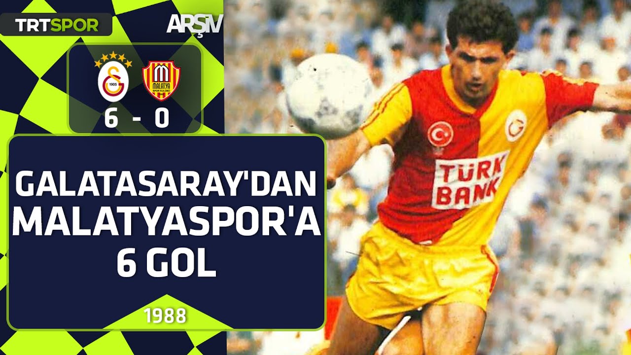 Galatasaray - Malatyaspor: 6-0 (1988-89 sezonu) Galatasaray'dan Malatya'ya 6 gol