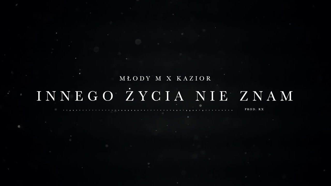 Młody M ft. Kazior - Innego życia nie znam