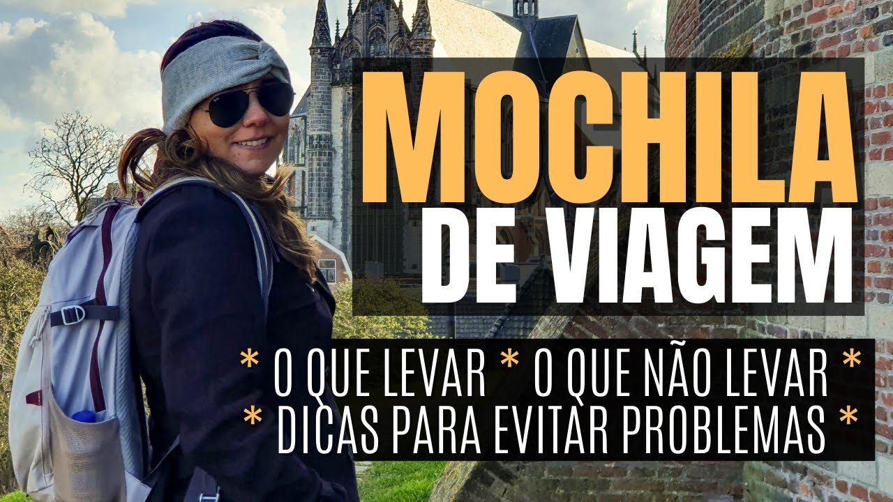 MOCHILA DE VIAGEM (passeio) - O que levar / O que NÃO levar / Dicas